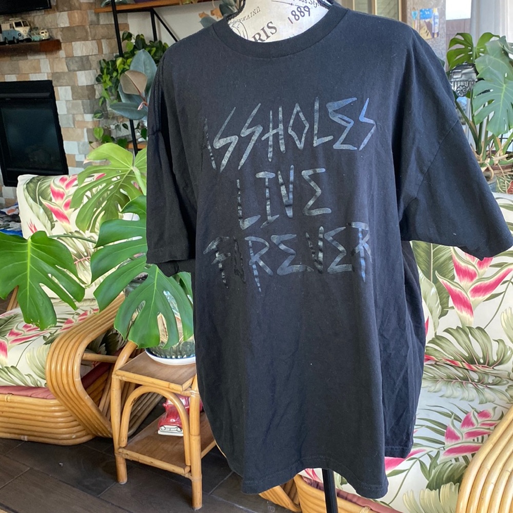 ASSHOLES LIVE FOREVER MENS TSHIRT XXL